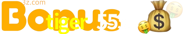tiger 5555-Bonus