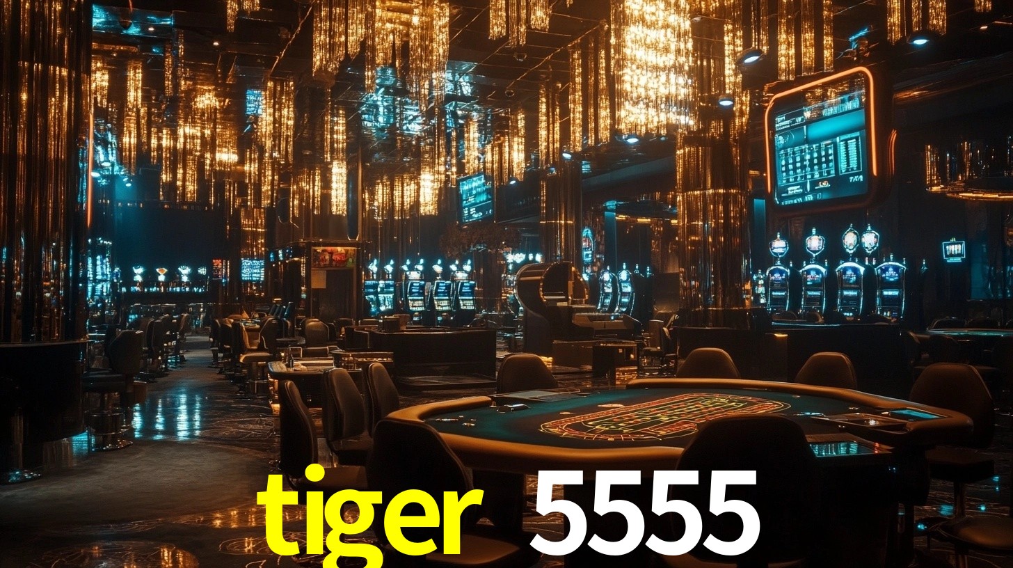 tiger 5555