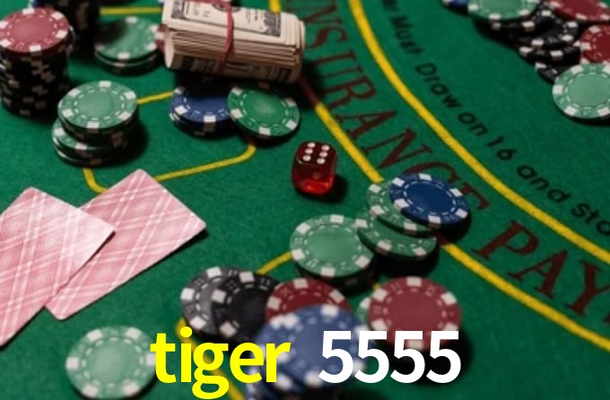 tiger 5555
