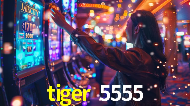 tiger 5555