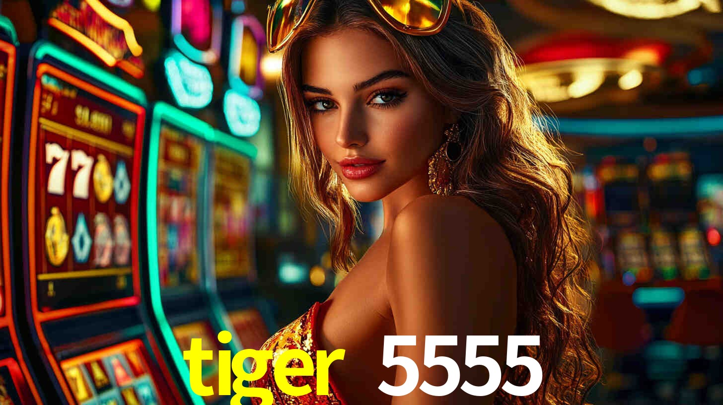 Bônus Diários tiger 5555