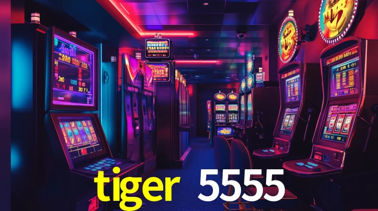 tiger 5555,tiger 5555.com